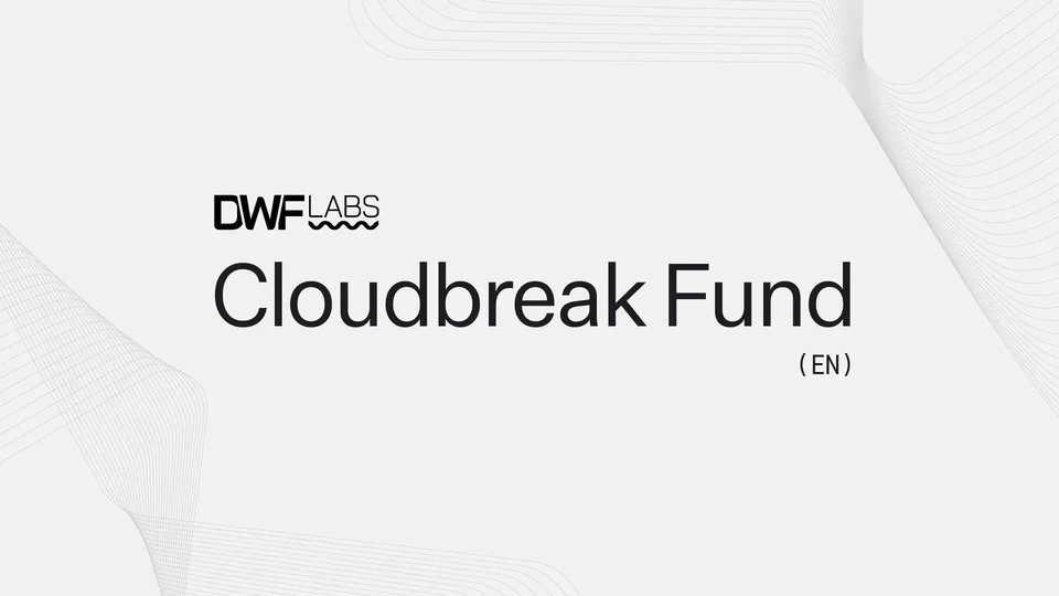 DWF Labs Cloudbreak Press Release