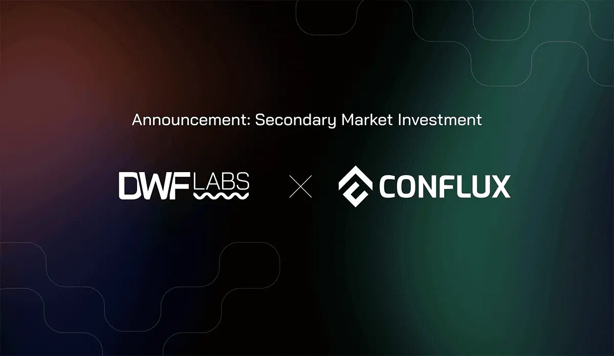 Conflux raises $10 million from DWF Labs in token round