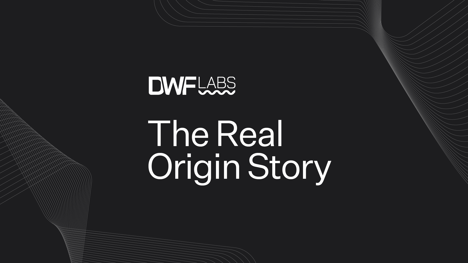 The real DWF Labs origin story
