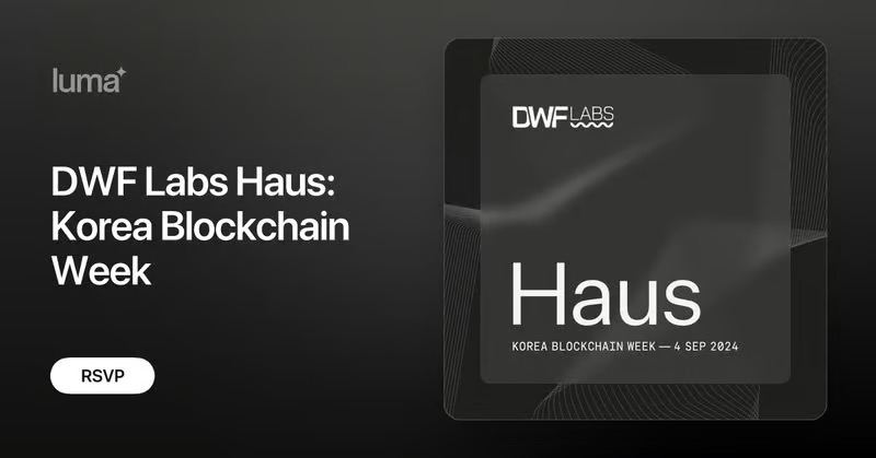 DWF Labs Haus Korea Blockchain Week