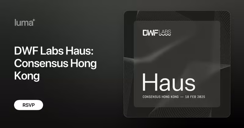 DWF Labs Haus Consensus Hong Kong